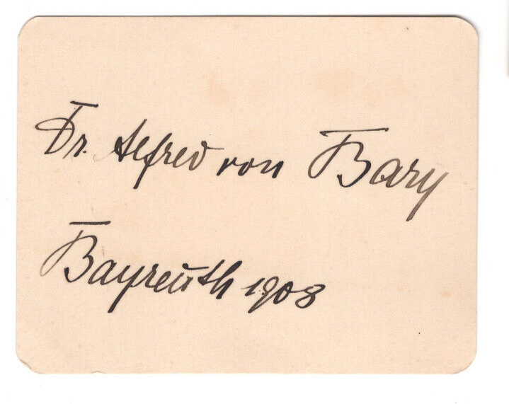 Alfred von Bary Signed Card 1908/ Autographed Opera Singer