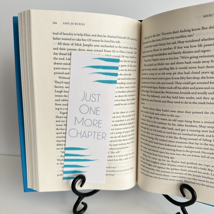 Bookmark, "Just One More Chapter," (Teal with Light Blue Grey Text)