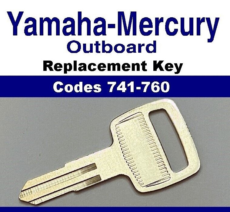 Yamaha / Mercury Outboard Boat Keys Cut to Code Key codes 741-760