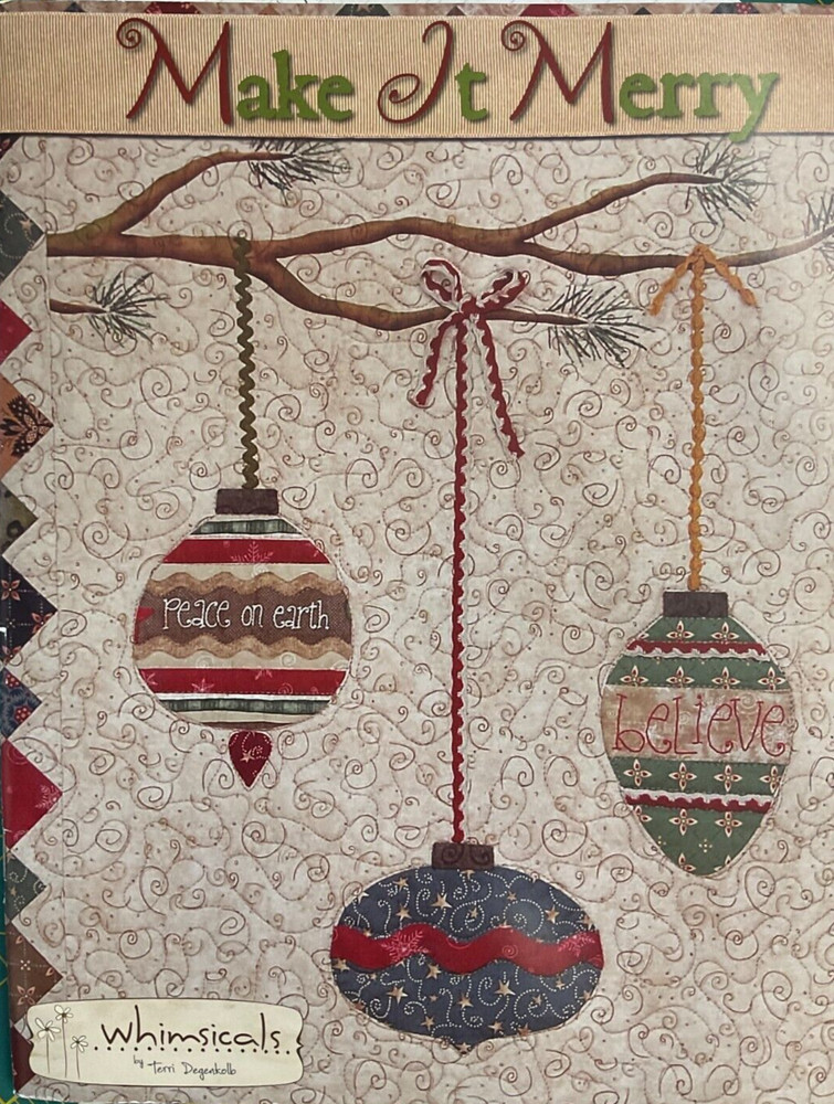 MAKE IT MERRY BY WHIMSICALS QUILTS