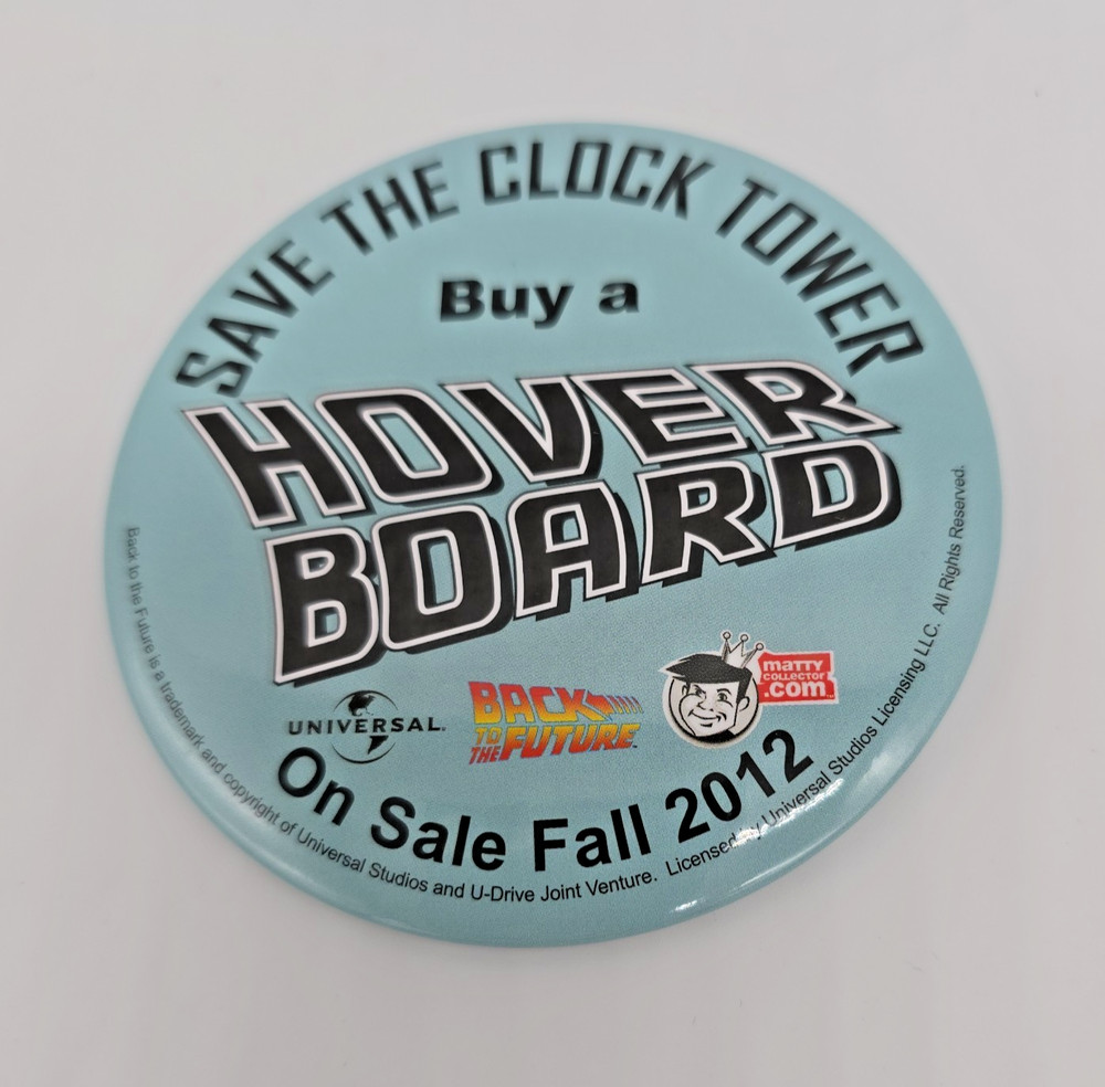 Back To The Future Buy a Hoverboard SAVE THE CLOCK TOWER BTTF Pin Comic-Con 2012