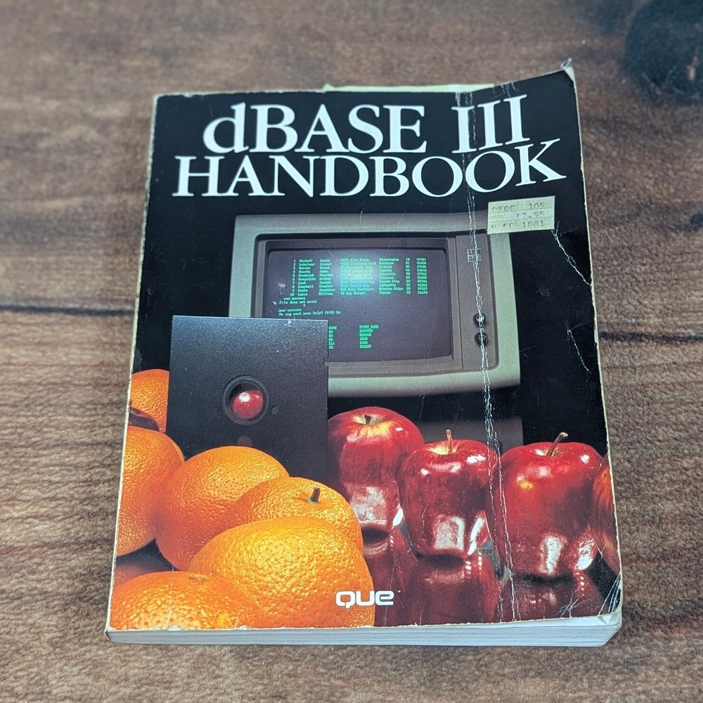 dBASE III Handbook Que Database Management System Programming Guide