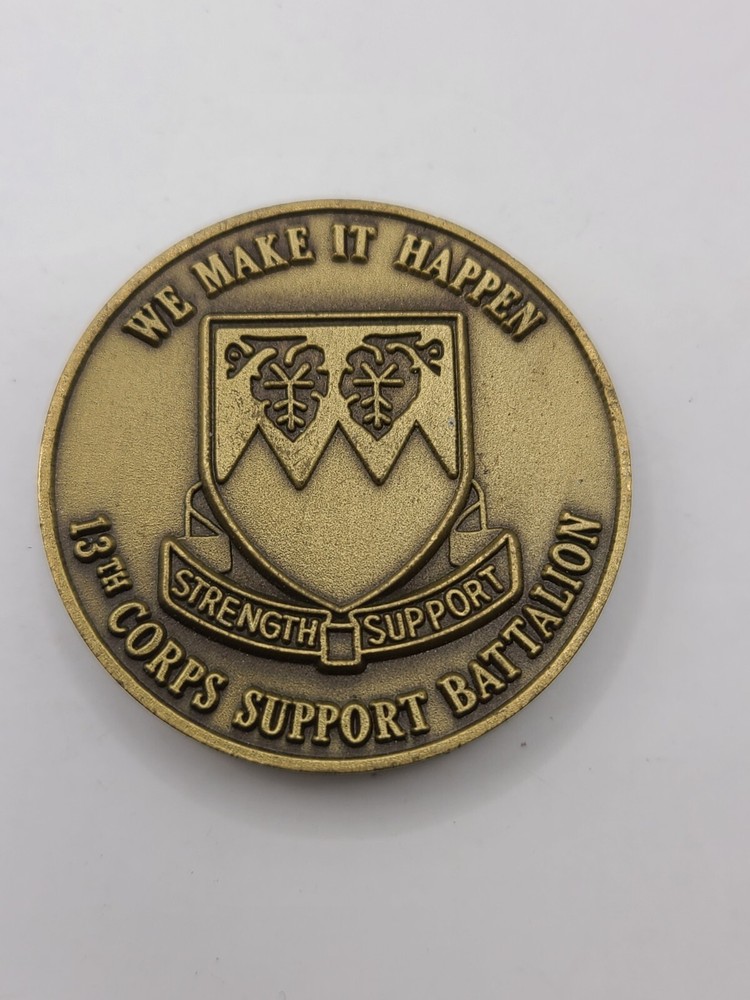 US Army 13th Corps Support BN Commanders Challenge Coin Challenge Token