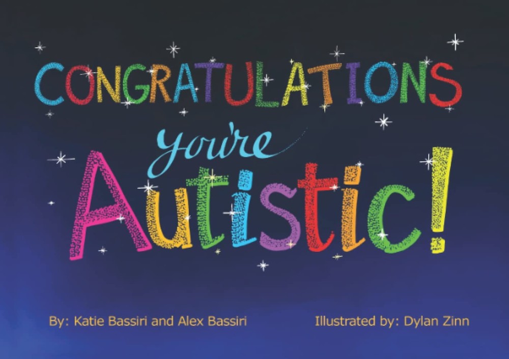 Congratulations, You're Autistic!