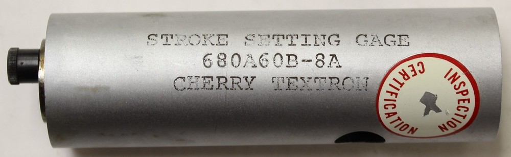 Cherry Textron Stroke Setting Gage 680A60B-8A 1/4" Diameter