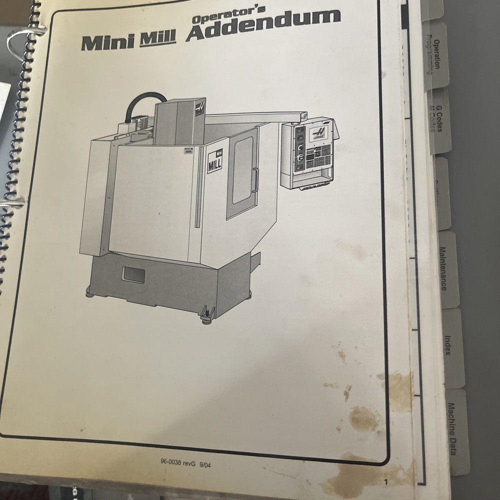 Haas Automatic, Inc. Mini Mill Operator's Manual ADDENDUM