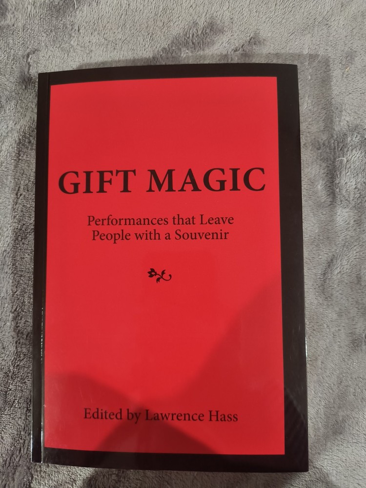Gift Magic By Lawrence Hass - Double Signed - Jeff McBride
