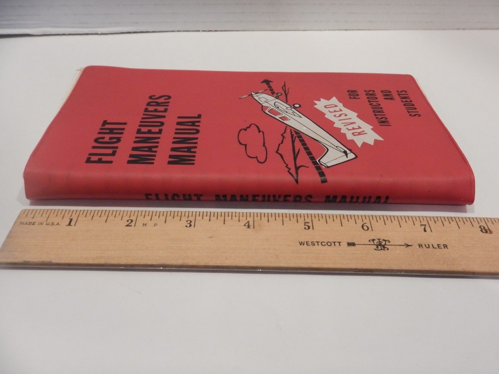 Flight Maneuvers Manual Revised For Instructors and Stude 1973