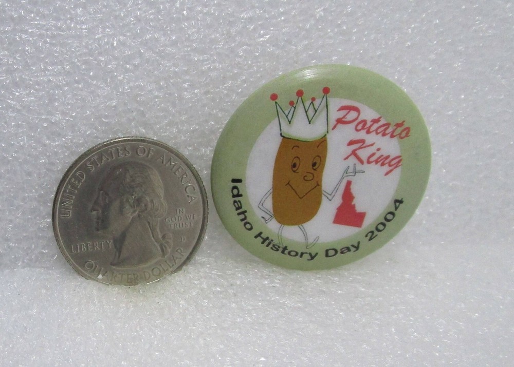 2004 Idaho History Day Potato King Button Pin