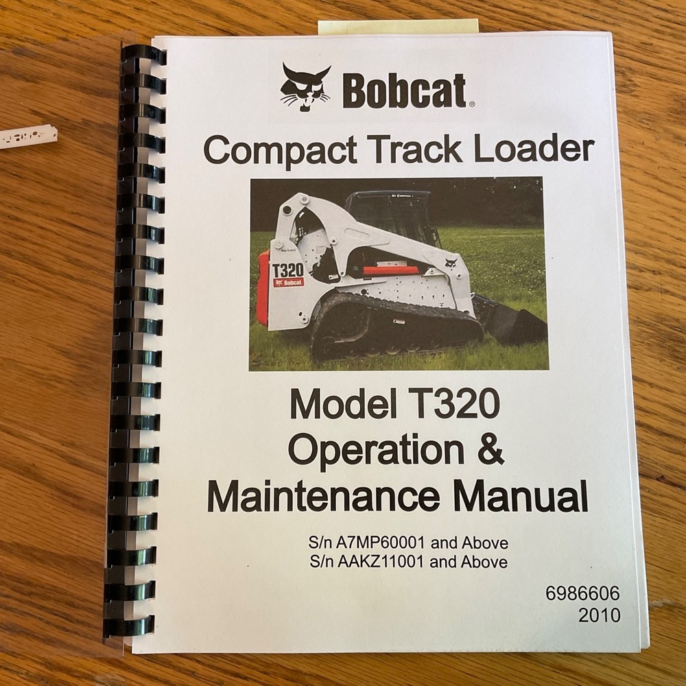 Bobcat T320 OPERATION MAINTENANCE MANUAL COMPACT TRACK LOADER GUIDE pn 6986606