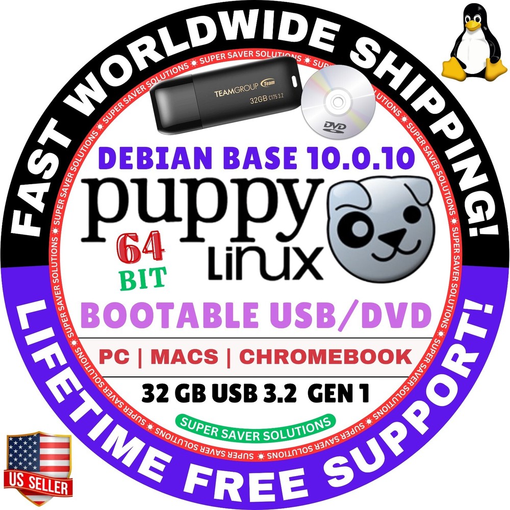 PUPPY LINUX OS ALL VER 64BIT USB/DVD, MAC/PC, DEBIAN UBUNTU SLACKWARE VOID BASE