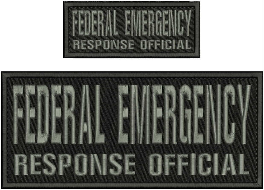 FEDERAL EMERGENCY RESPONSE OFFICIAL embroidery patch 4x10 and 2x5 hook on back g