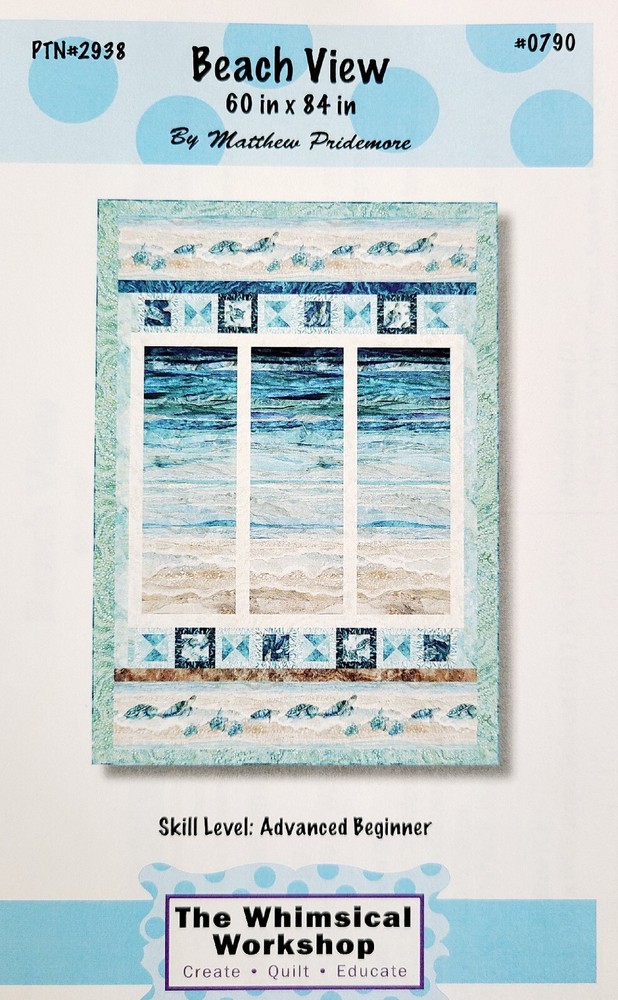 Beach View Quilt Pattern 60" X 84" Finished Size From The Whimsical Workshop