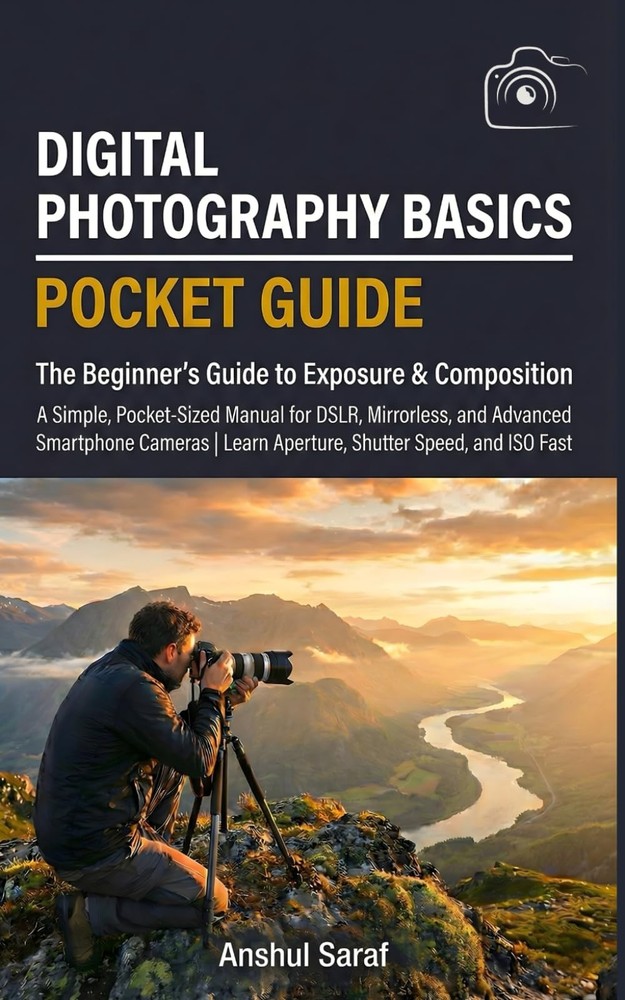 Digital Photography Basics : The Beginner's Guide to Exposure & Composition (Poc