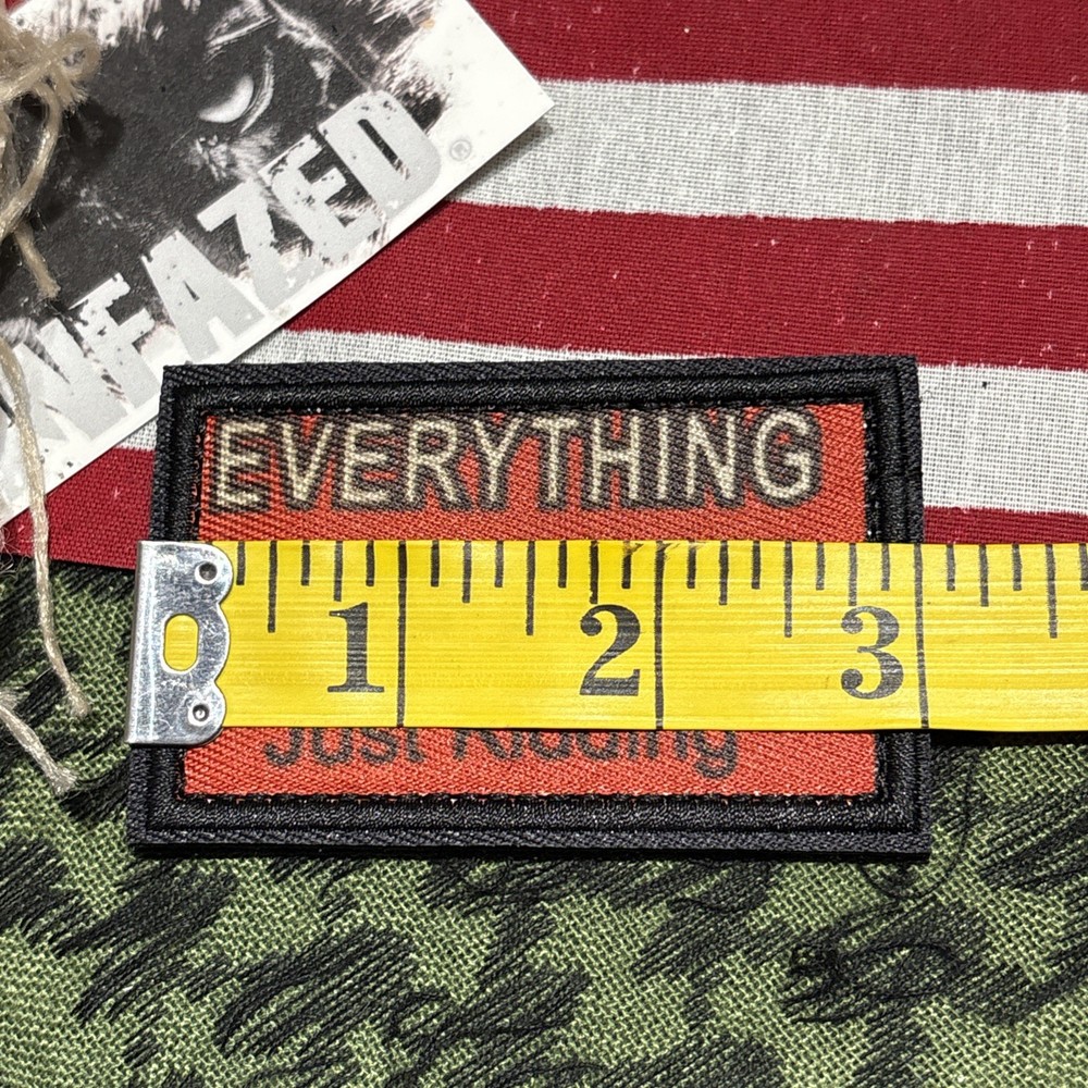 Everything Will Be Okay… Tactical Hook Loop Patch High Quality 2x3”