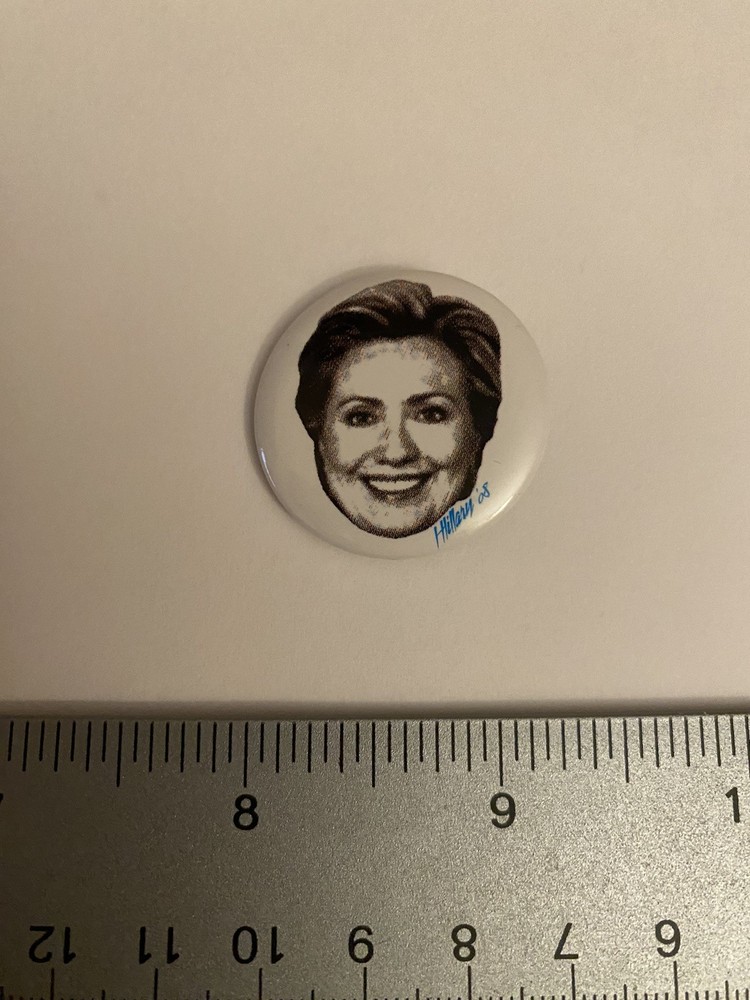 Hillary Clinton Pin Back Button P140