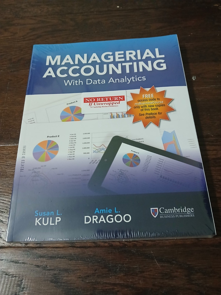 Managerial Accounting w/ Data Analytics 10th Ed Sealed Access Code Kulp Dragoo