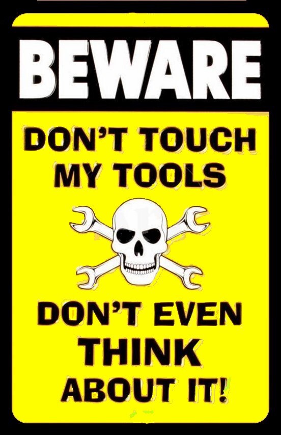 BEWARE Don't Touch My Tools Don't Even Think About It Refrigerator Fridge MAGNET