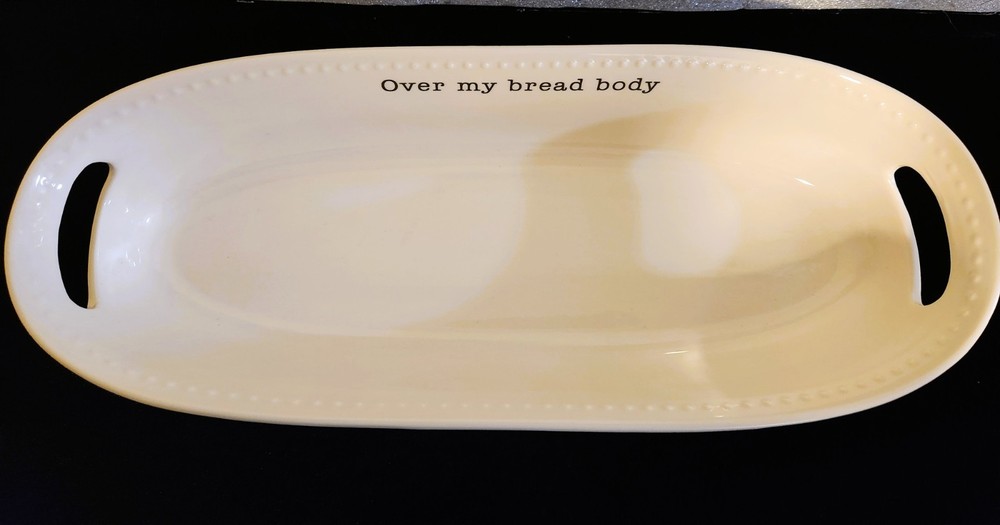 "Over my Bread Body" Mud Pie Ceramic White Two-Handled Bread  Basket READ