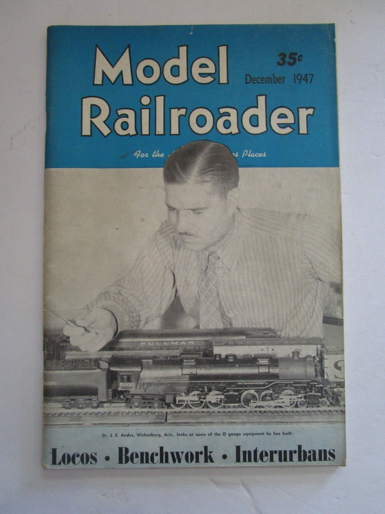 Model Railroader December 1947 Locos Benchwork Interurbans Nice! L@@K