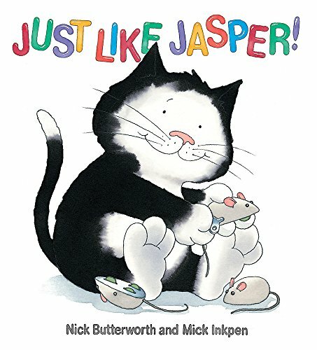 Just Like Jasper! By Nick Butterworth