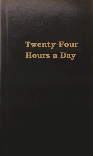 Twenty-Four Hours A Day