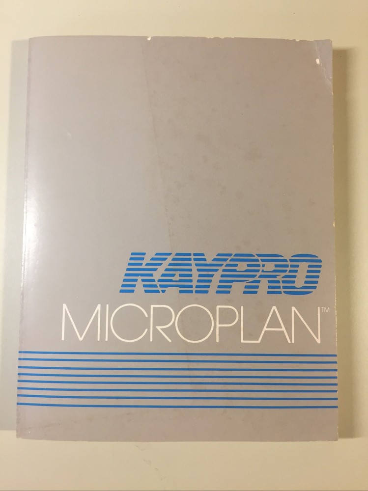 Vintage 1983 KAYPRO MICROPLAN Software Manual (NO DISK)