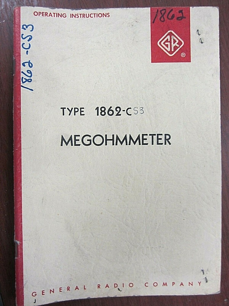 GR Type 1862-CS3 Megohmmeter Operating Instructions