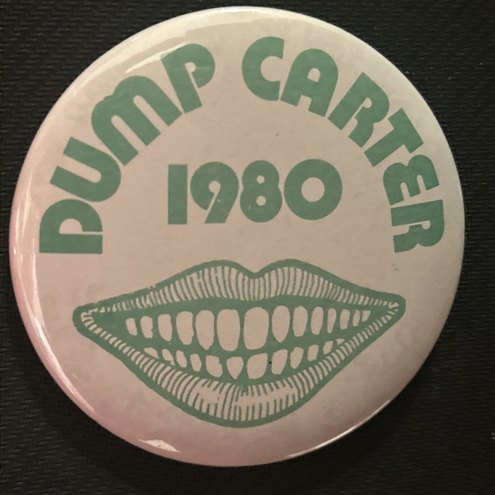 DUMP CARTER 1980  3” pinback button pin