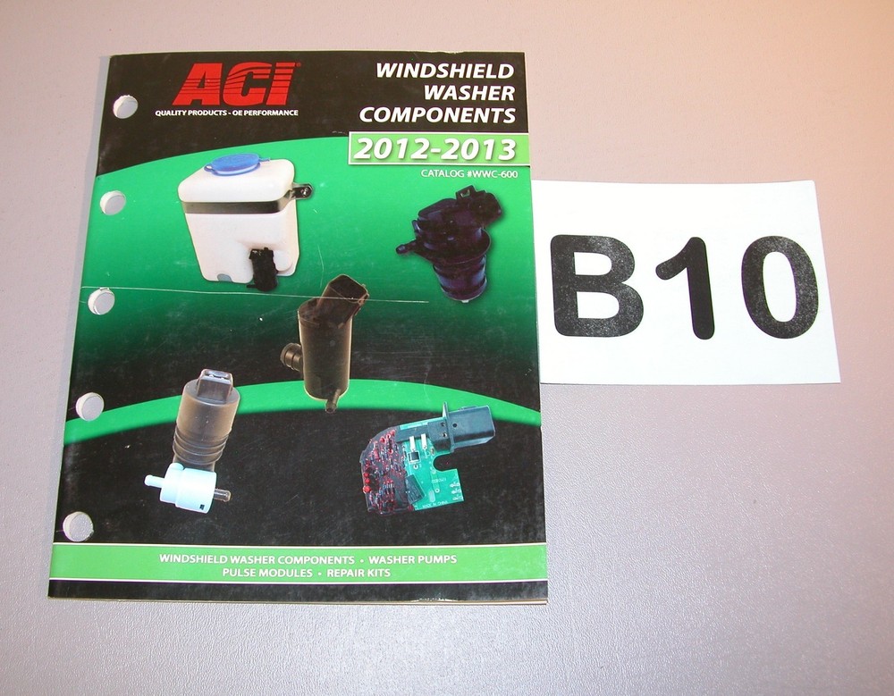 2012 ACI Windhsield Washer Components 2012-13 Catalog WWC600  B10