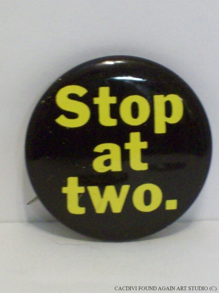 Vintage Birth Control Button Stop at Two Association Voluntary Sterilization Pin