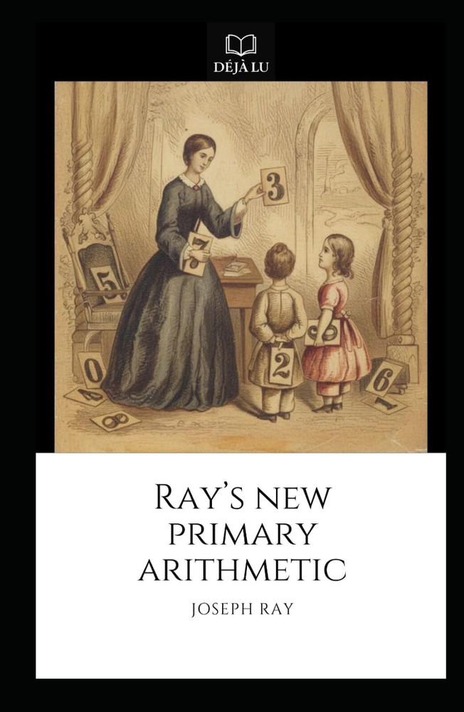 Ray's New Primary Arithmetic