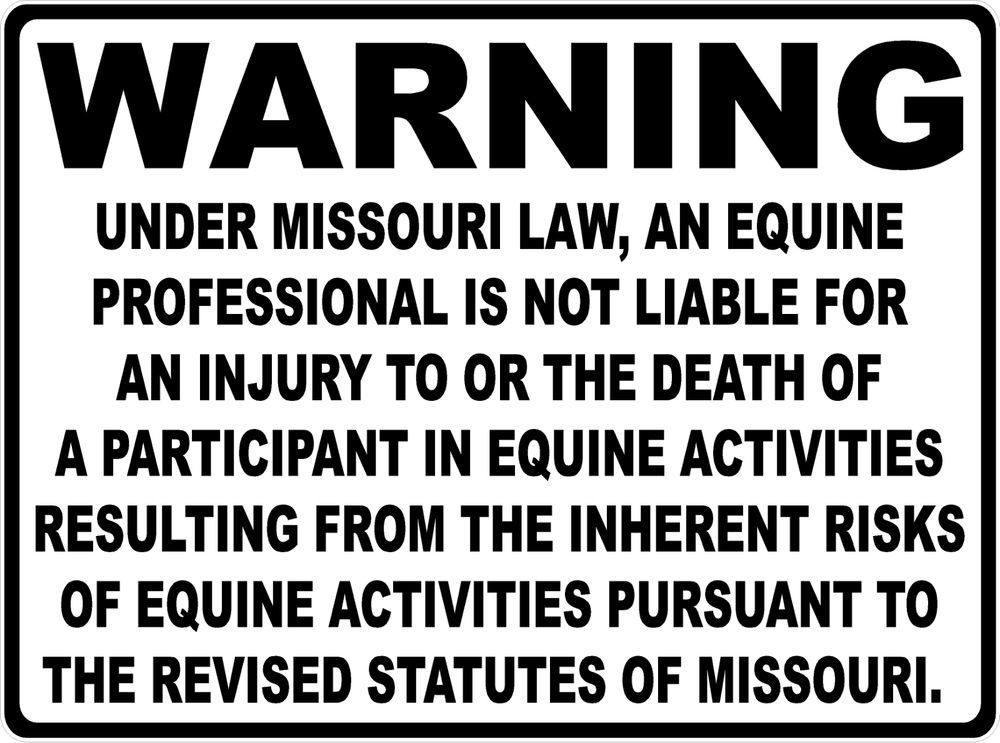 Warning Missouri Equine Activity Liability Sign. Equestrian Liabilities
