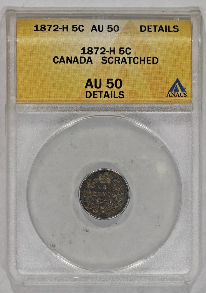 1872 H Canada Silver 5c ANACS AU KM#2