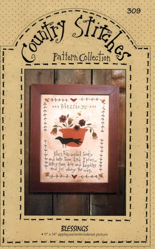 BLESSINGS APPLIQUE AND EMBROIDERY  PATTERN -COUN TRY SITTCHES