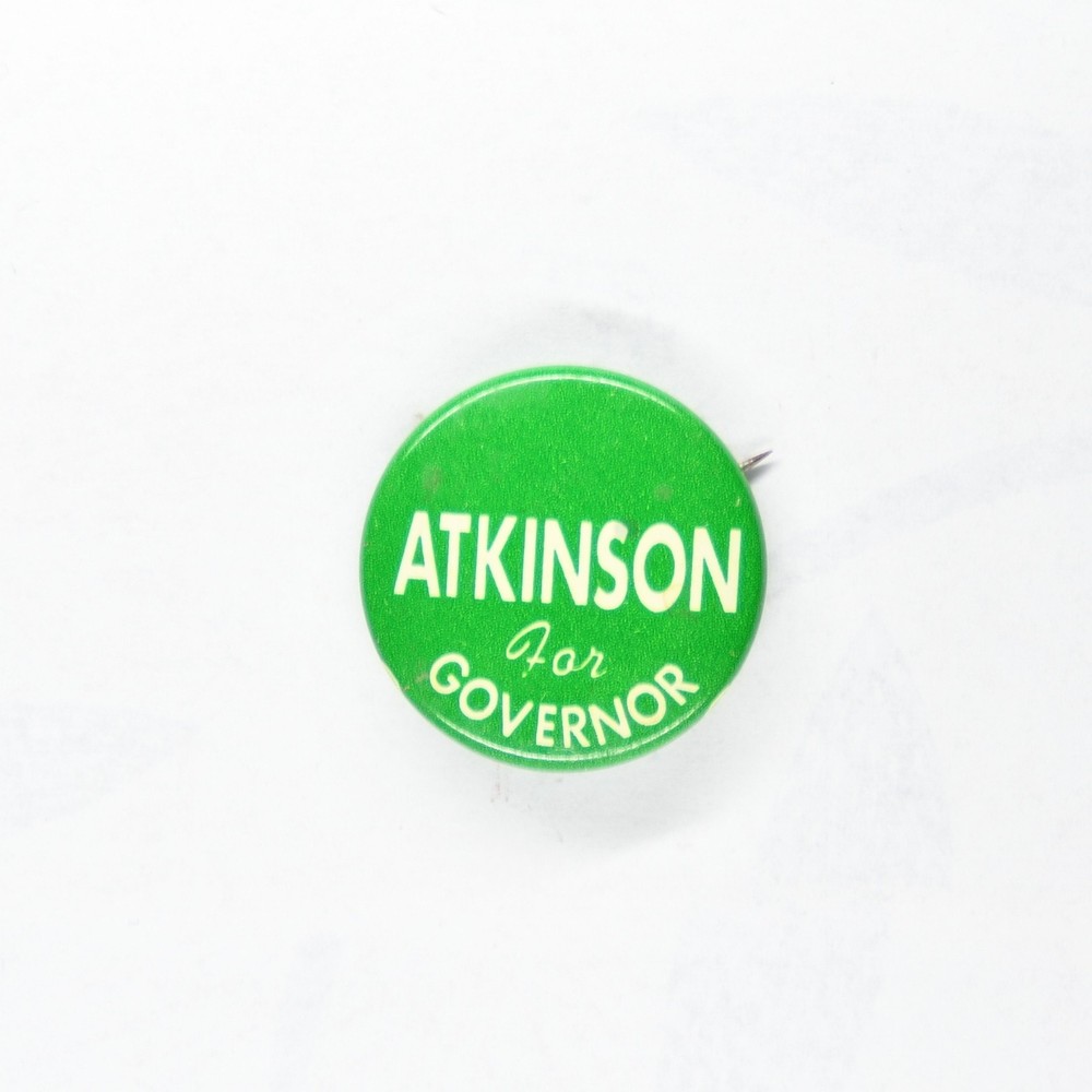 Atkinson for Governor Pinback Button