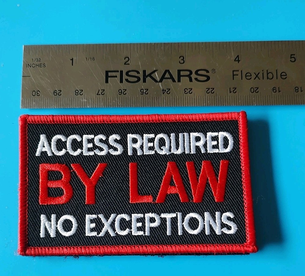 Access Required By Law Patch Harness Embroidered Fastener Hook + Loops Emblem