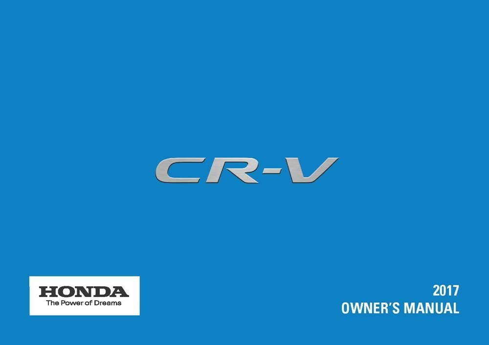 2017 Honda CR-V Owners Manual User Guide Reference Operator Book