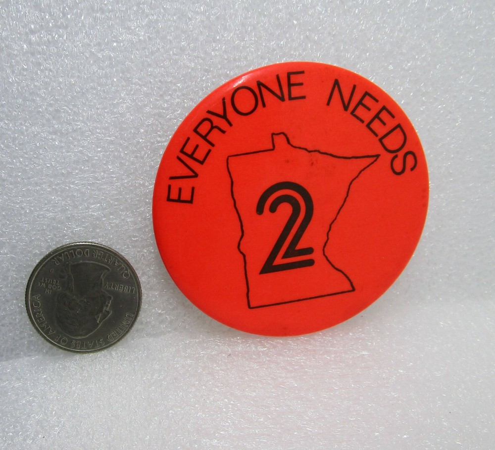 Everyone Needs #2 - Minnesota Button Pin