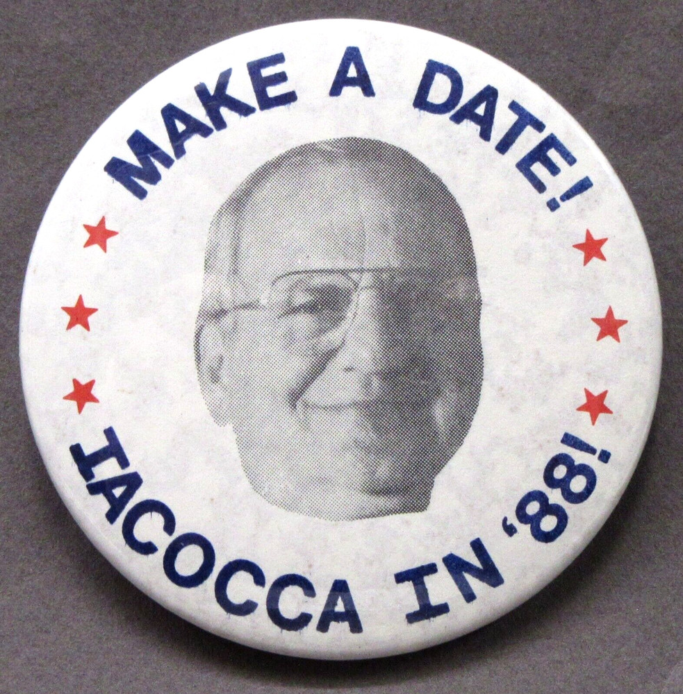 president MAKE A DATE!  IACOCCA IN '88  3" pinback button ^
