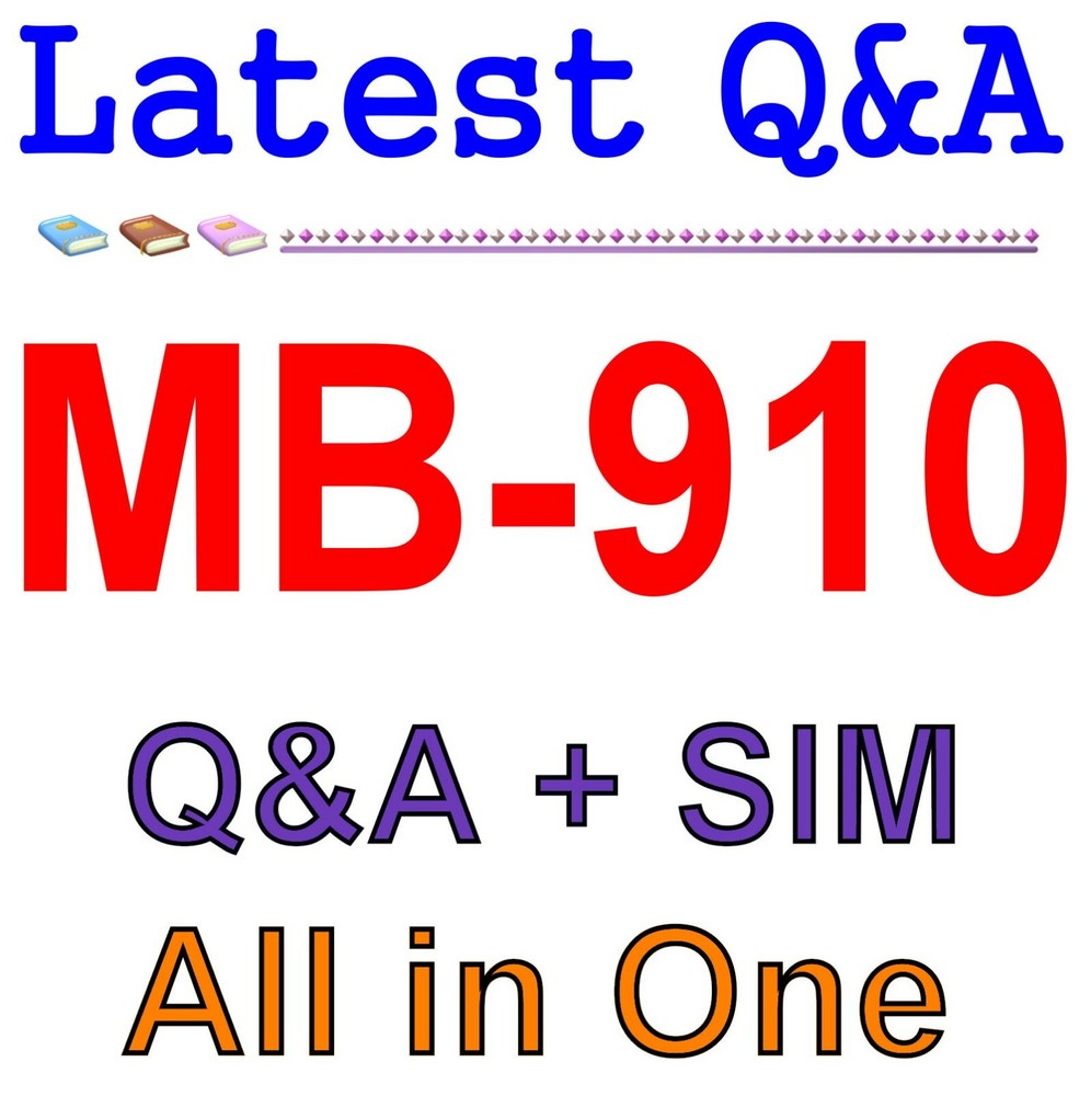 Best Exam Practice Material for MB-910 Exam Q&A+SIM