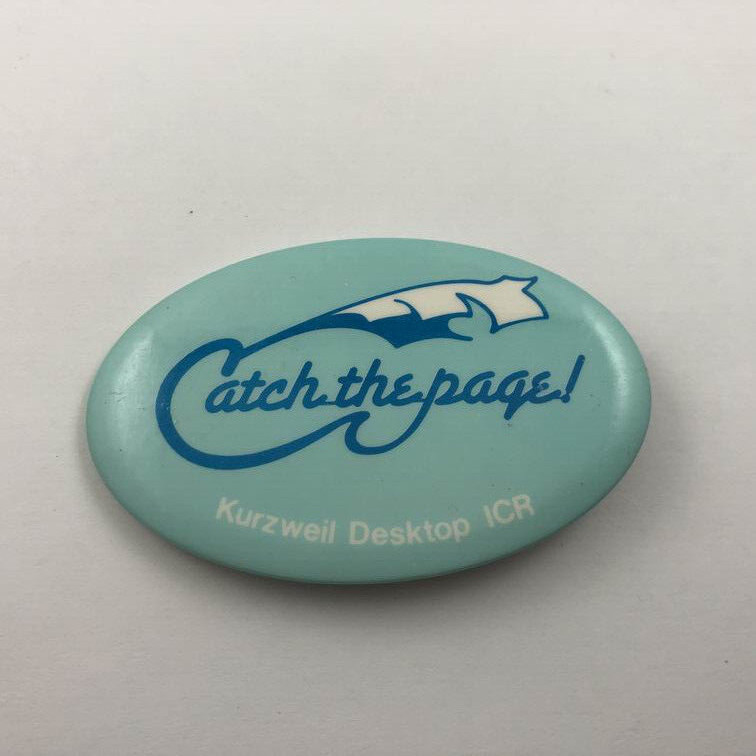 CATCH THE PAGE Kurzweil Desktop ICR ~ Vintage Computer Software Button Pinback