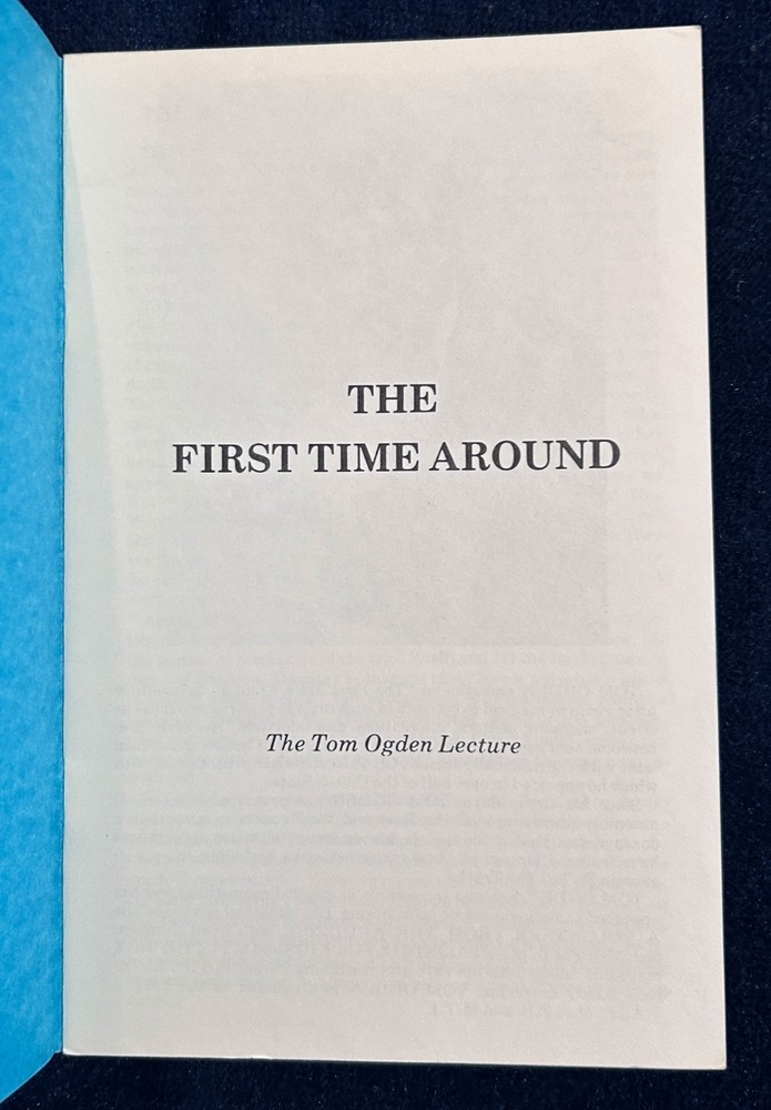 The First Time Around Lecture Notes (Tom Ogden)