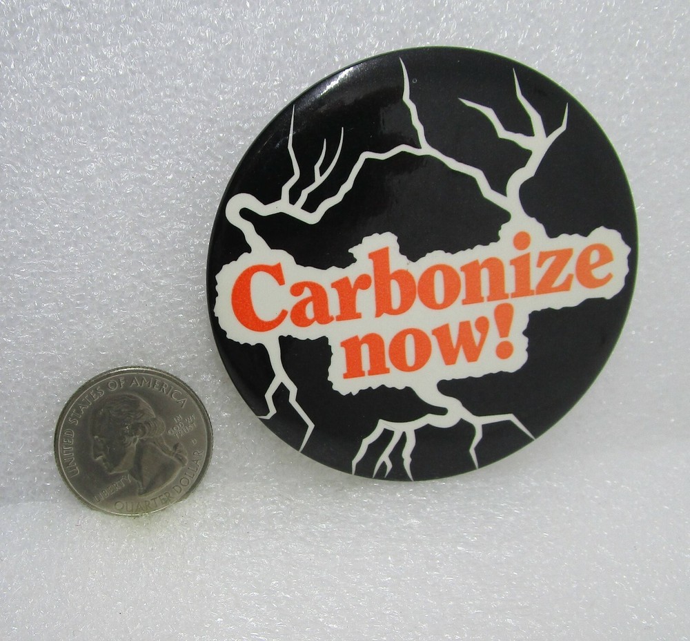 Carbonize Now! Button Pin