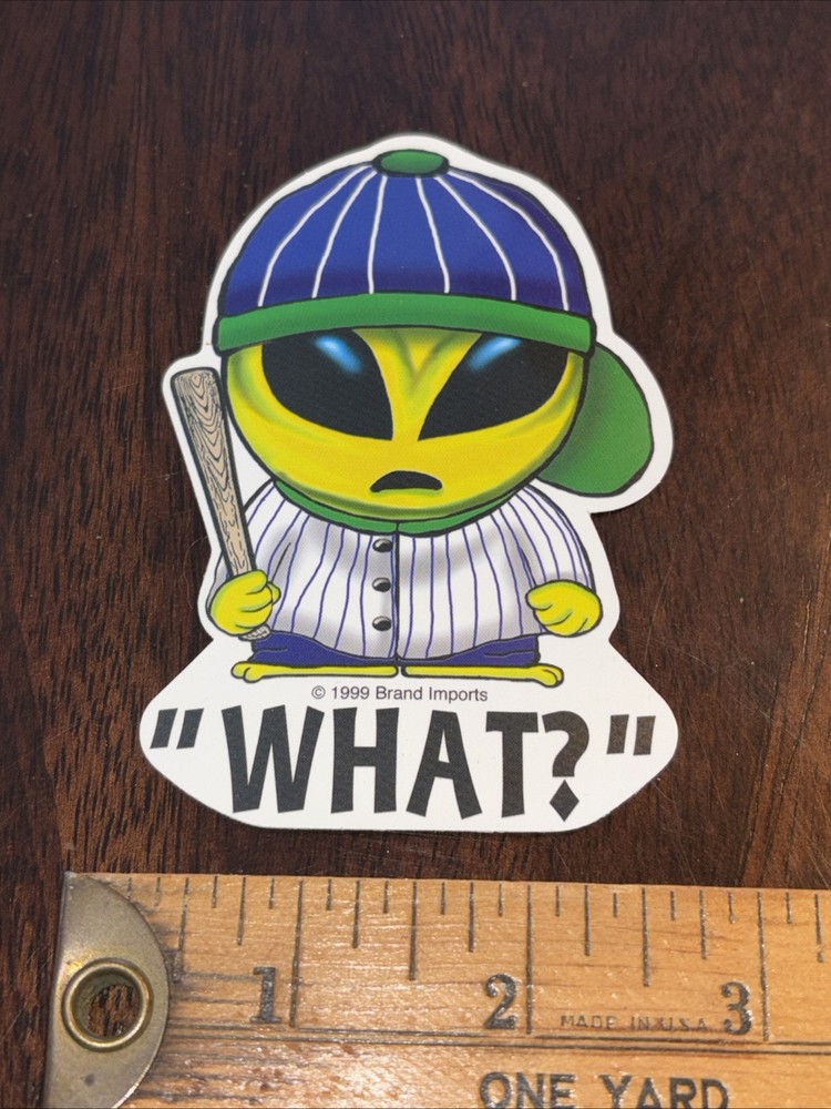 ALIEN (WHAT? ) Vending Machine Sticker .  . VD2 Misc.