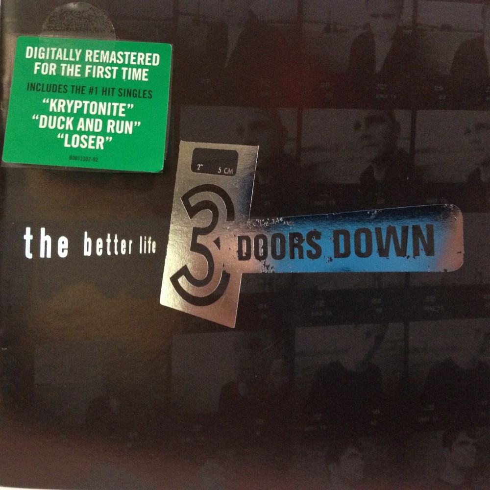 The Better Life by 3 Doors Down (CD, 2009) 1st Time Digitally Remastered Version