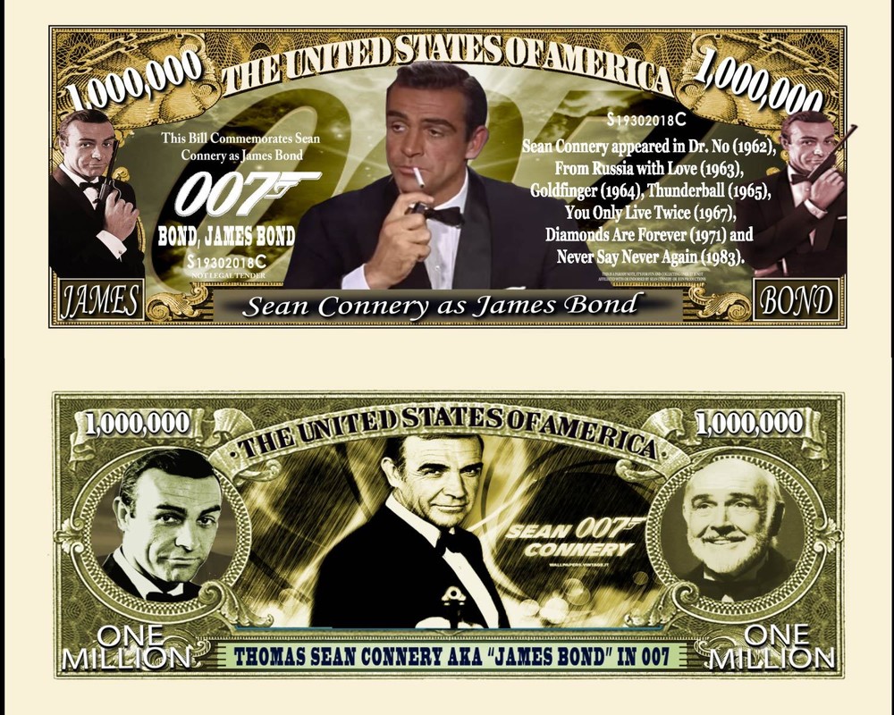 OUR SEAN CONNERY AS JAMES BOND 007 DOLLAR BILL (25 Bills)