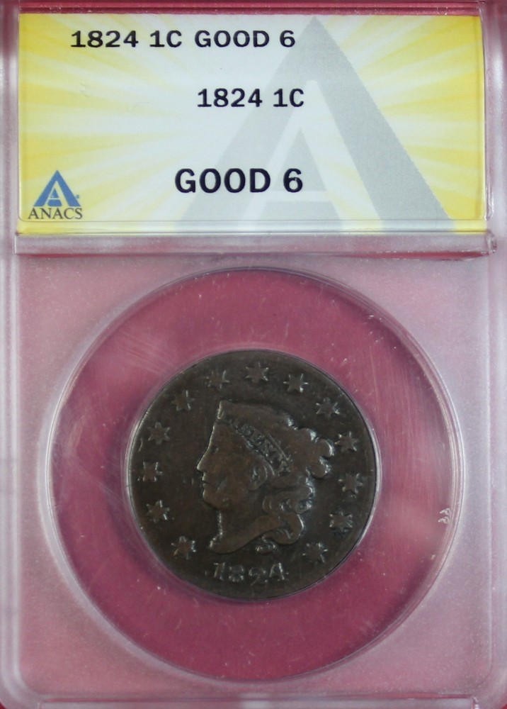 1824 LARGE CENT ANACS G6
