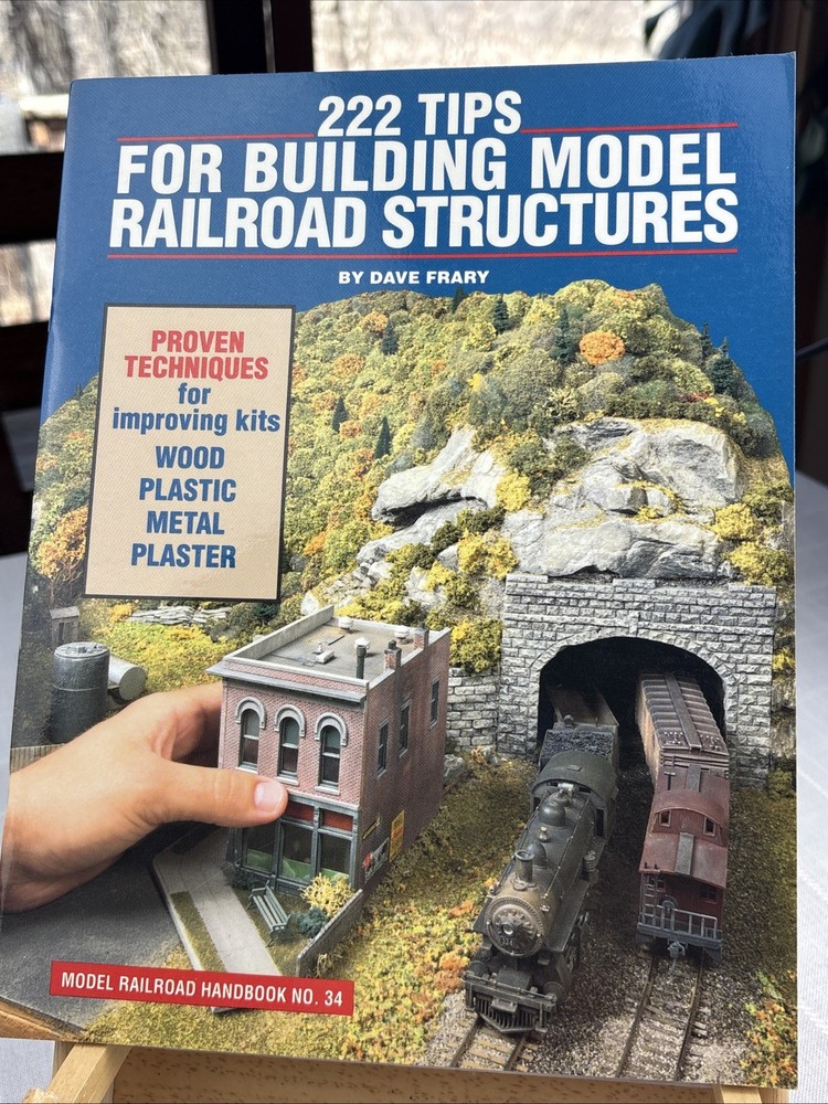 222 Tips For Building Model Railroad Structures (Dave Frary) Handbook No. 34