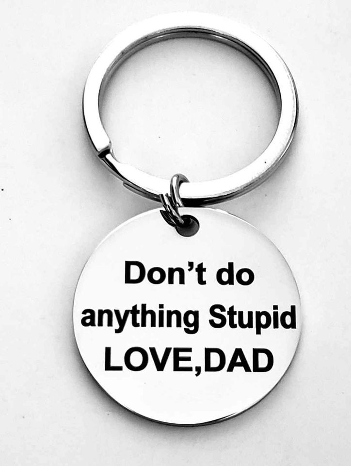 Don't do Anything Love Dad Keychain